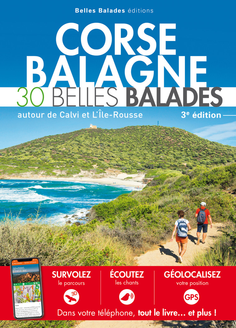 CORSE BALAGNE : 30 BELLES BALADES, AUTOUR DE CALVI ET L'ILE-ROUSSE - COLLECTIF - BELLES BALADES