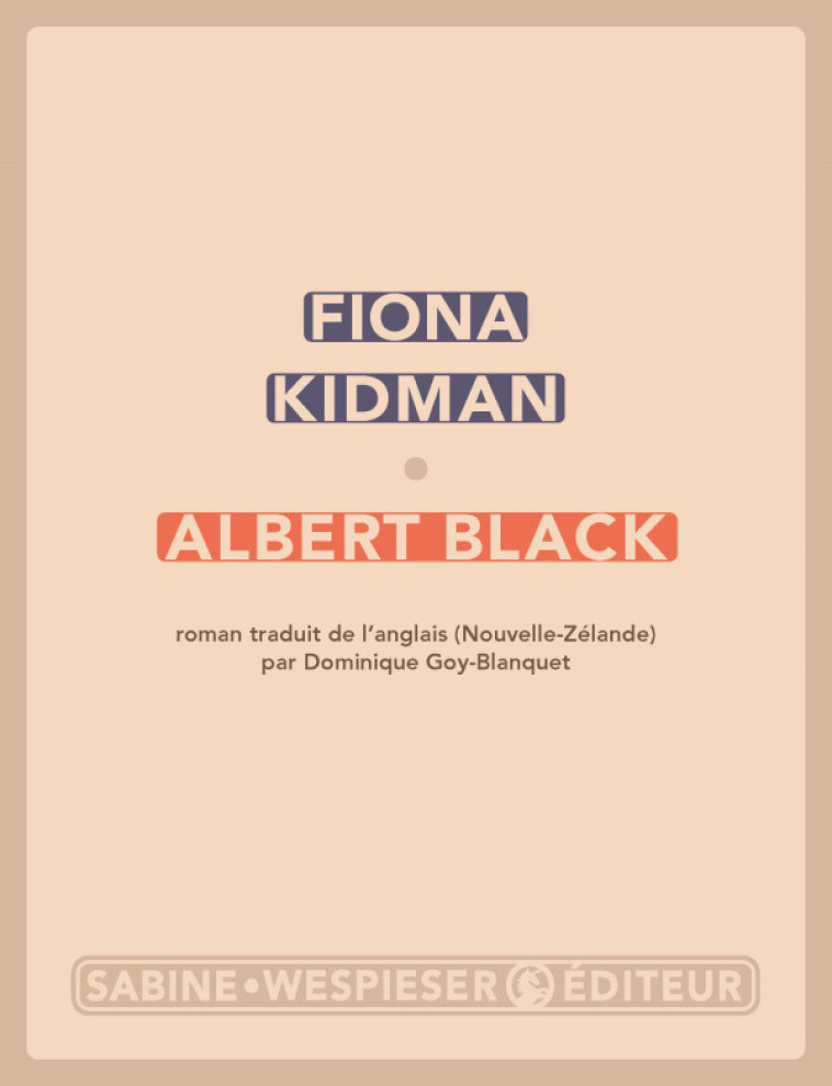 ALBERT BLACK - KIDMAN FIONA - SABINE WESPIESE