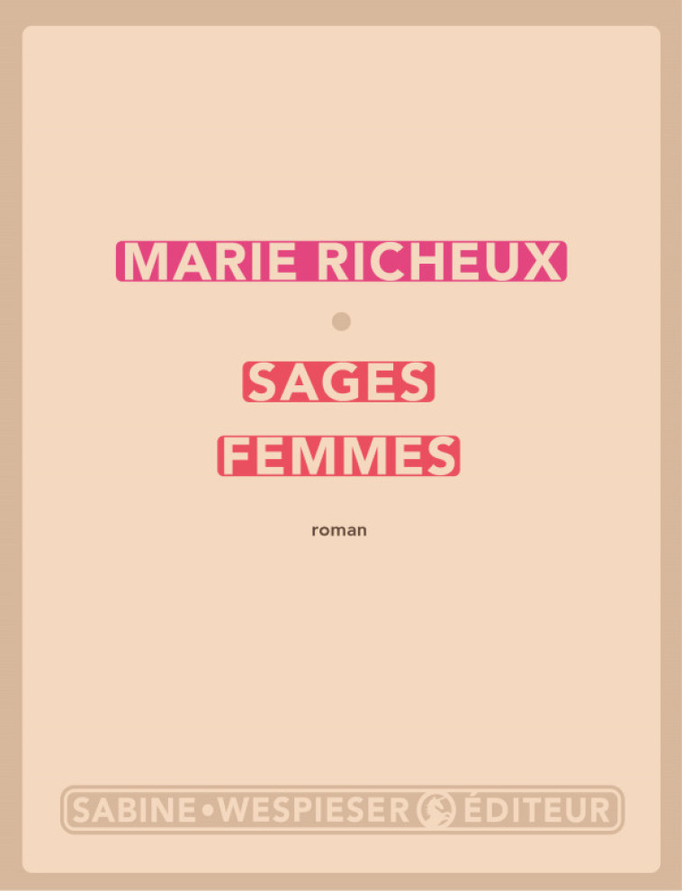 SAGES FEMMES - RICHEUX MARIE - SABINE WESPIESE