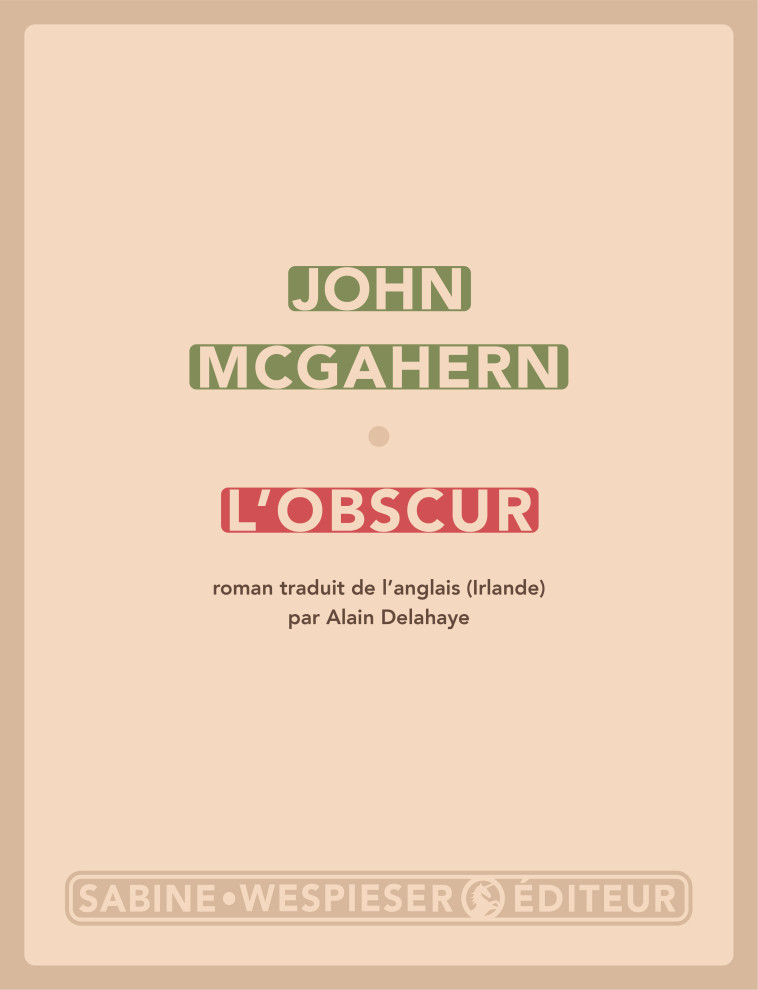 L'OBSCUR - MCGAHERN JOHN - SABINE WESPIESE