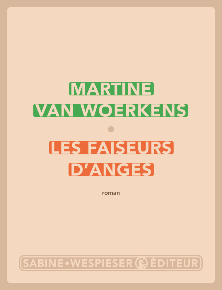 LES FAISEURS D'ANGES - VAN WOERKENS MARTINE - SABINE WESPIESE