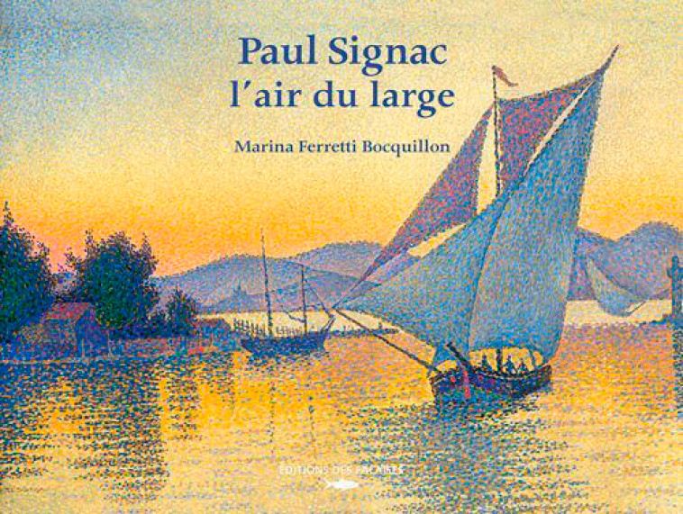 PAUL SIGNAC, L'AIR DU LARGE - FERRETTI MARINA - DES FALAISES