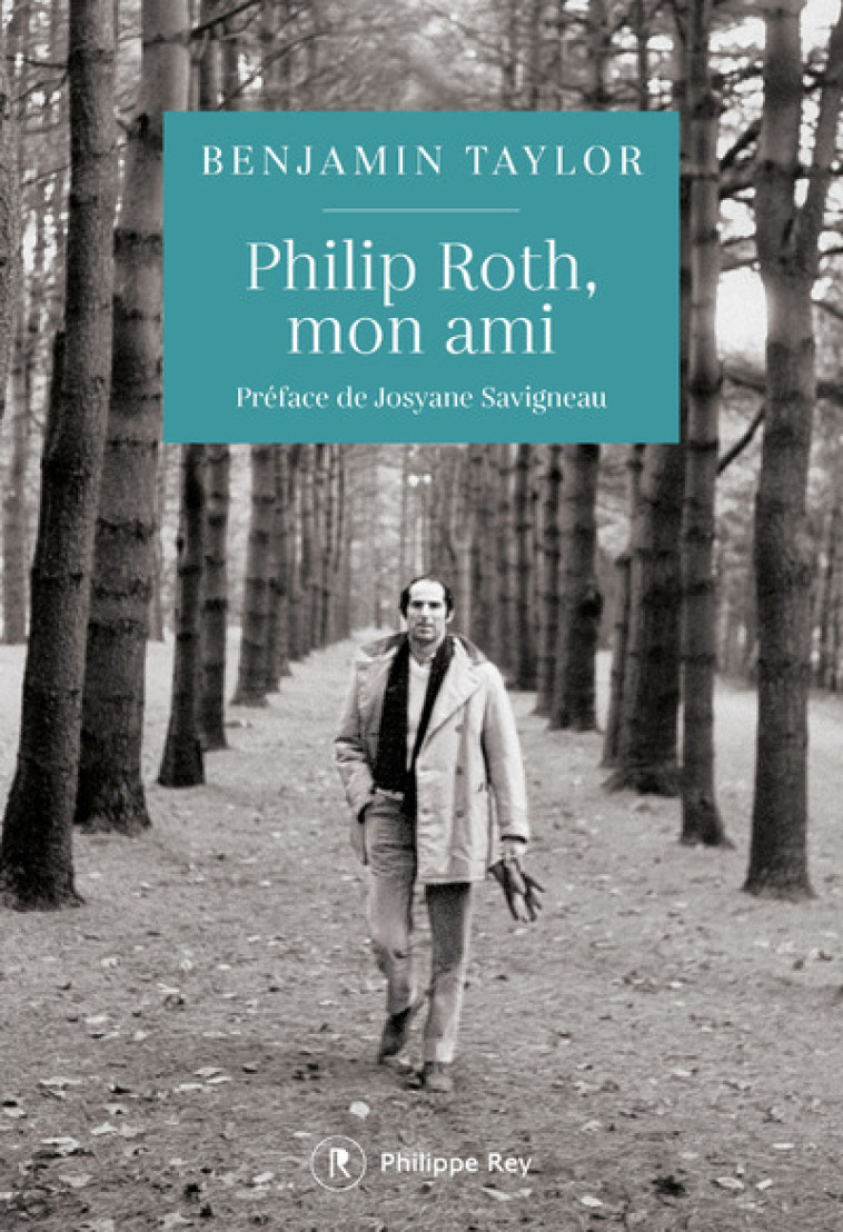 PHILIP ROTH, MON AMI - TAYLOR/SAVIGNEAU - REY