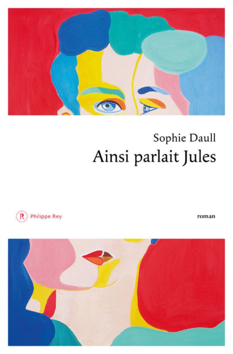 AINSI PARLAIT JULES - DAULL SOPHIE - REY