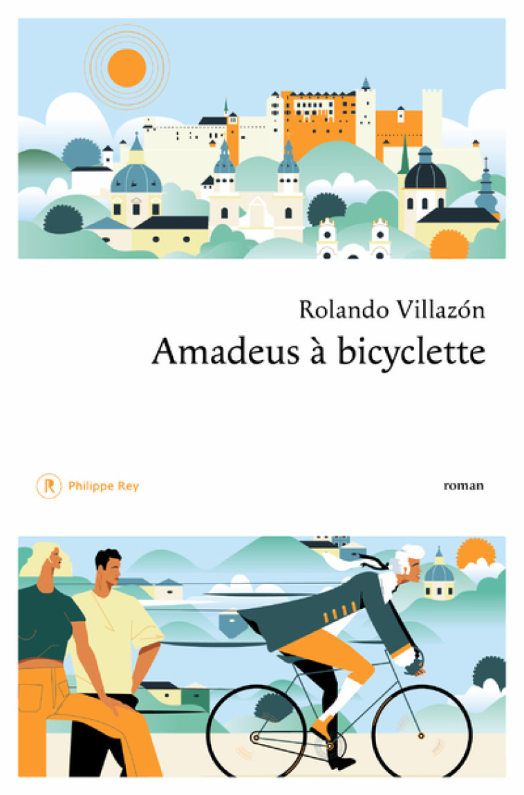 AMADEUS A BICYCLETTE - VILLAZON ROLANDO - REY