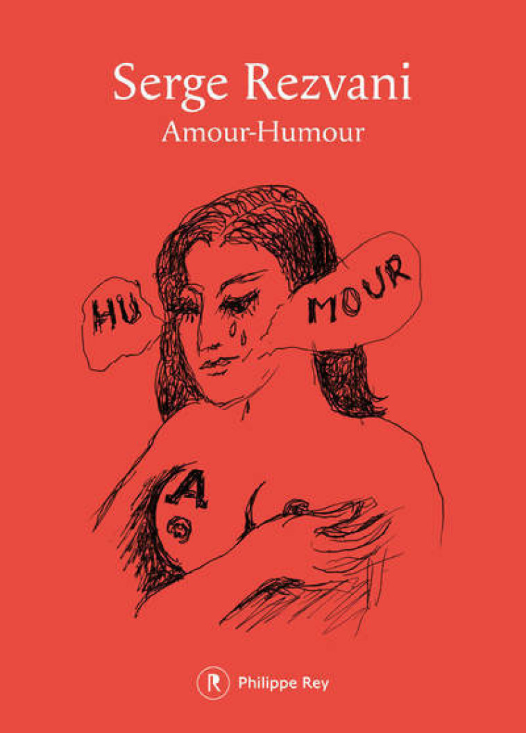 AMOUR, HUMOUR - REZVANI SERGE - REY