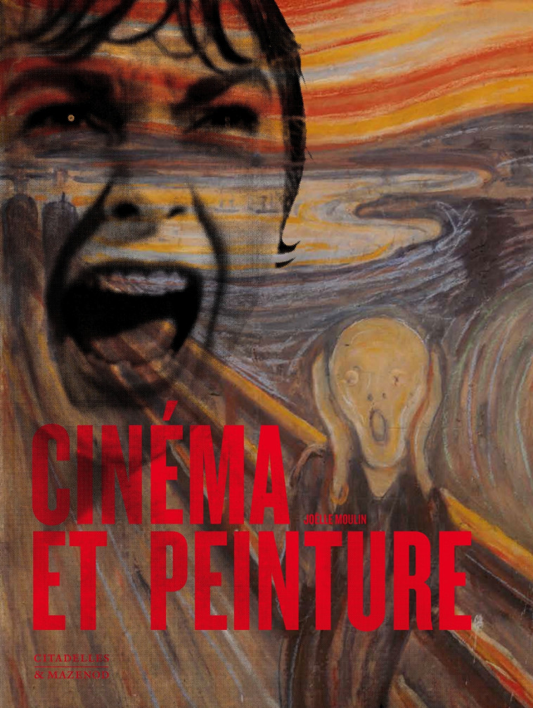 CINEMA ET PEINTURE REEDITION - MOULIN JOELLE - CITADELLES