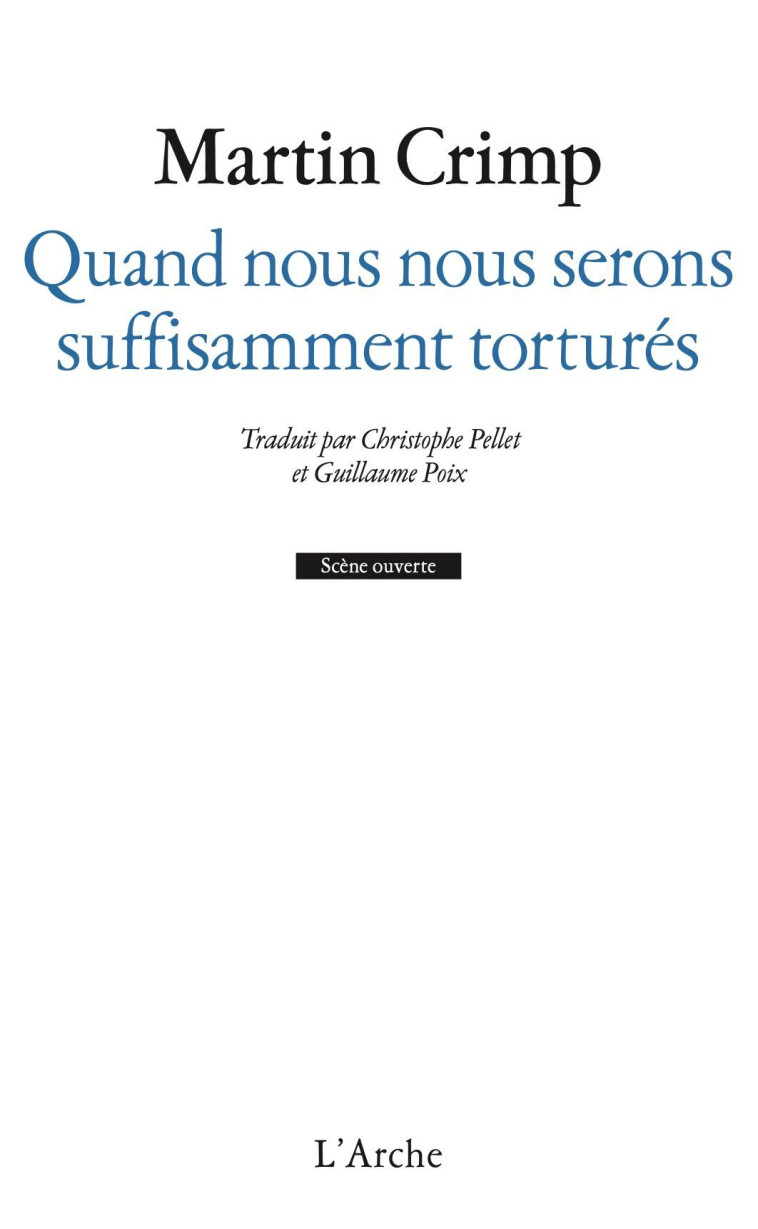 QUAND NOUS NOUS SERONS SUFFISAMMENT TORTURE S / MESSAGER DE L'AMOUR - CRIMP MARTIN - L ARCHE