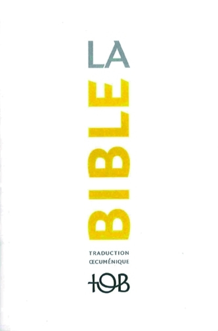 BIBLE TOB BROCHEE SOUPLE - COLLECTIF - BIBLI O