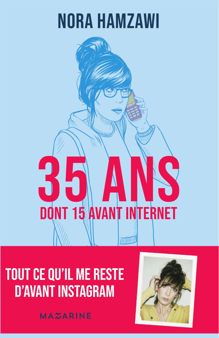 35 ANS (DONT 15 AVANT INTERNET) - HAMZAWI NORA - MAZARINE FAYARD