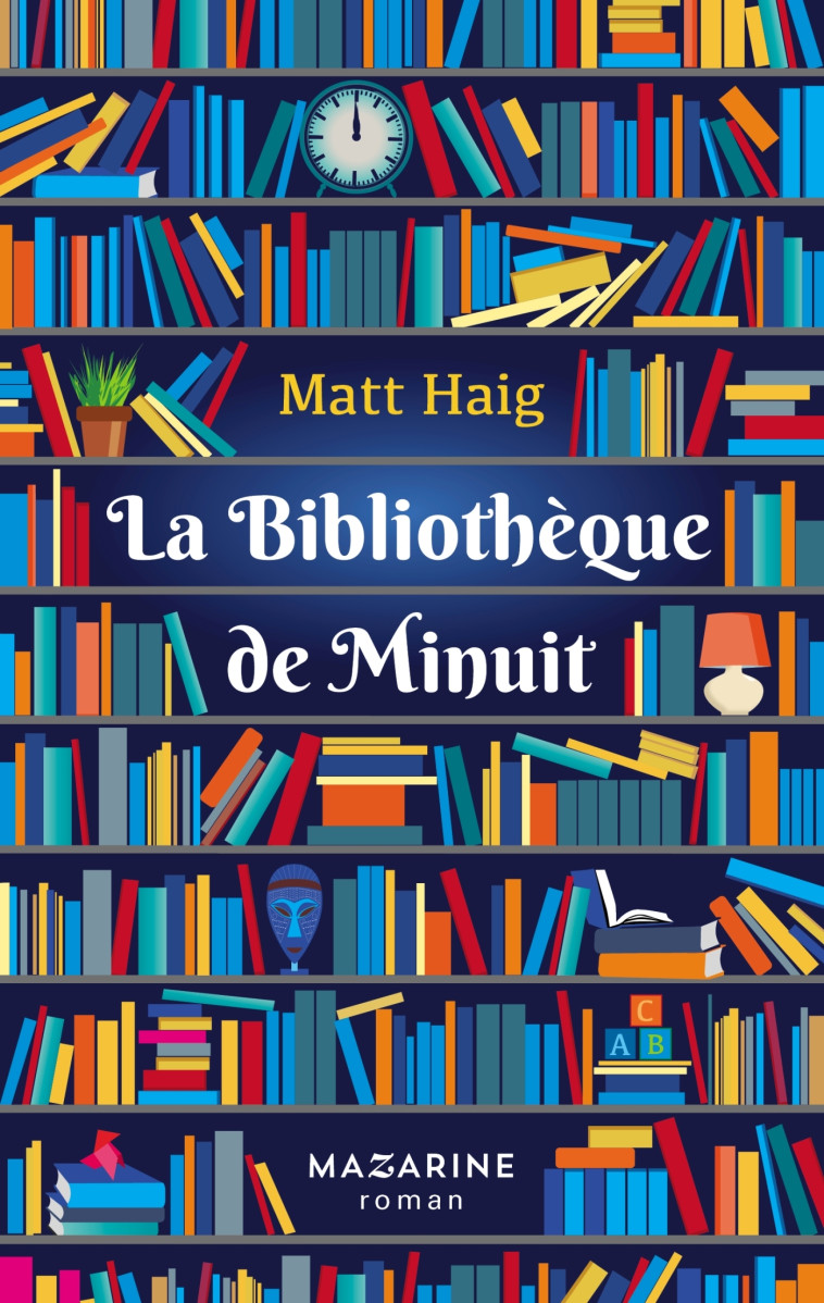 LA BIBLIOTHEQUE DE MINUIT - HAIG MATT - MAZARINE FAYARD