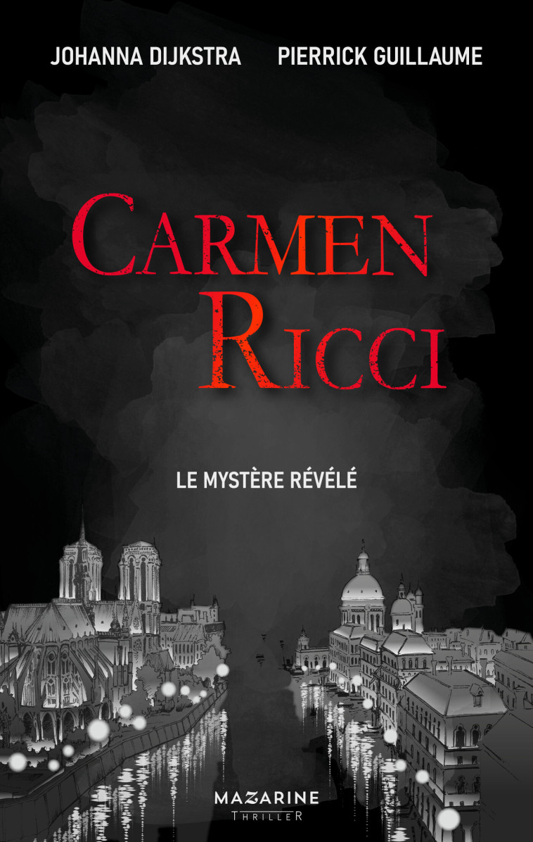 CARMEN RICCI, LE MYSTERE REVELE - DIJKSTRA/GUILLAUME - MAZARINE FAYARD