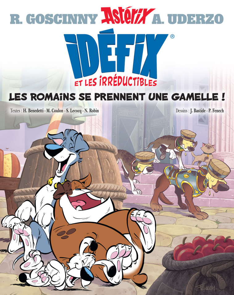 IDEFIX ET LES IRREDUCTIBLES T02 LES ROMAINS SE PRENNENT UNE GAMELLE - GOSCINNY/UDERZO - ALBERT RENE