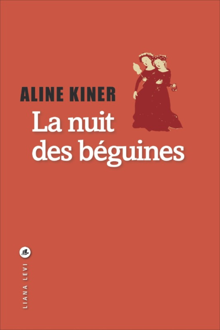 LA NUIT DES BEGUINES - KINER ALINE - LEVI