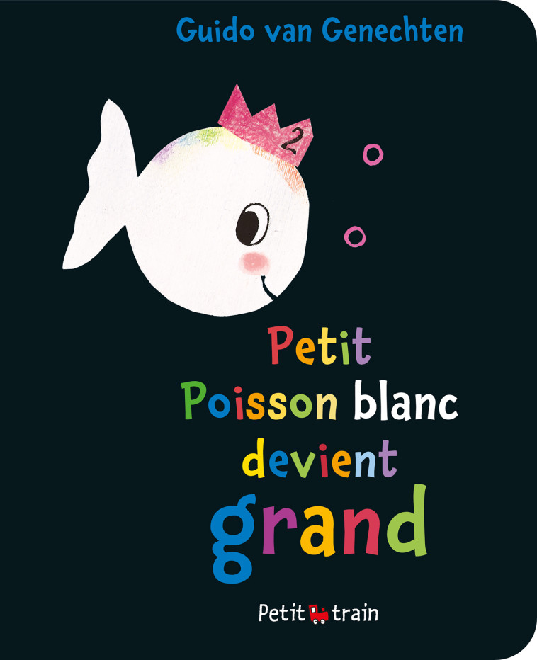 PETIT POISSON BLANC DEVIENT GRAND - VAN GENECHTEN GUIDO - MIJADE