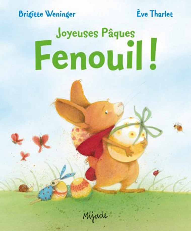 JOYEUSES PAQUES, FENOUIL - THARLET EVE - MIJADE