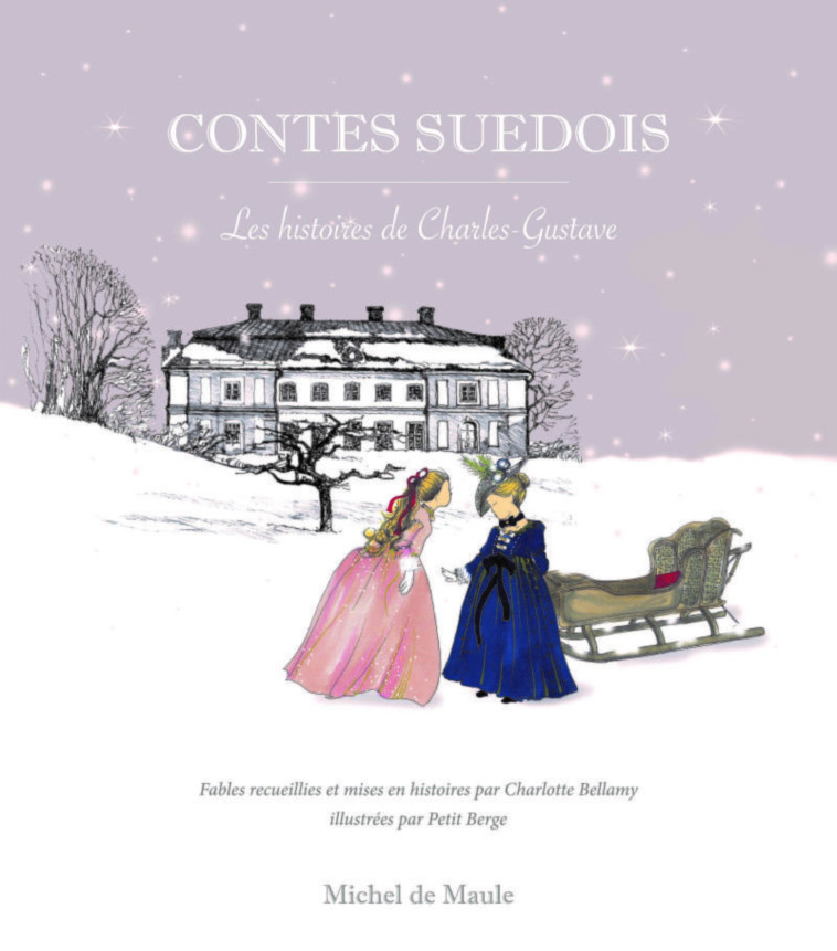 CONTES SUEDOIS - LES HISTOIRES DE CHARLES-GUSTAVE - CHARLES GUSTAVE - MICHEL DE MAULE