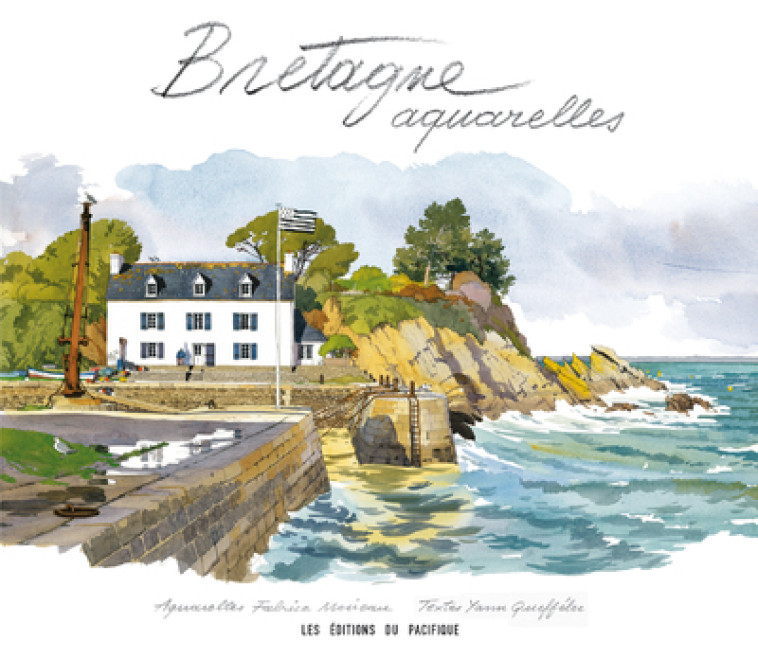 BRETAGNE AQUARELLES - MOIREAU/QUEFFELEC - PACIFIQUE