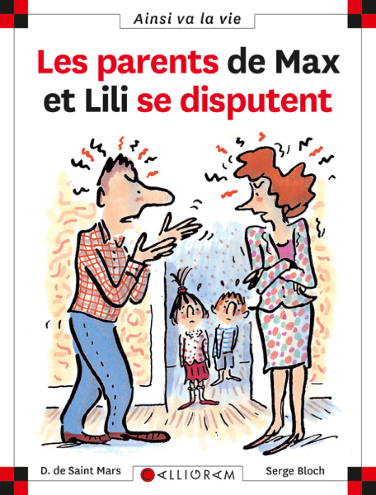 LES PARENTS DE MAX ET LILI SE DISPUTENT - SAINT MARS (DE) D. - CALLIGRAM