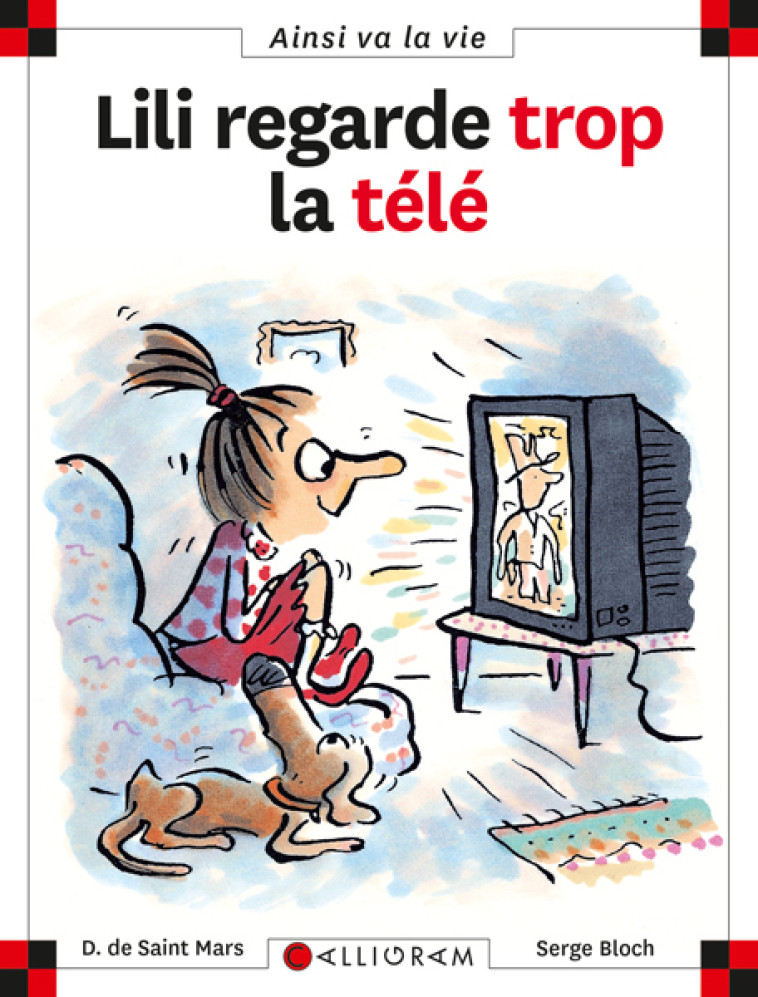 LILI REGARDE TROP LA TELE - SAINT MARS (DE) D. - CALLIGRAM