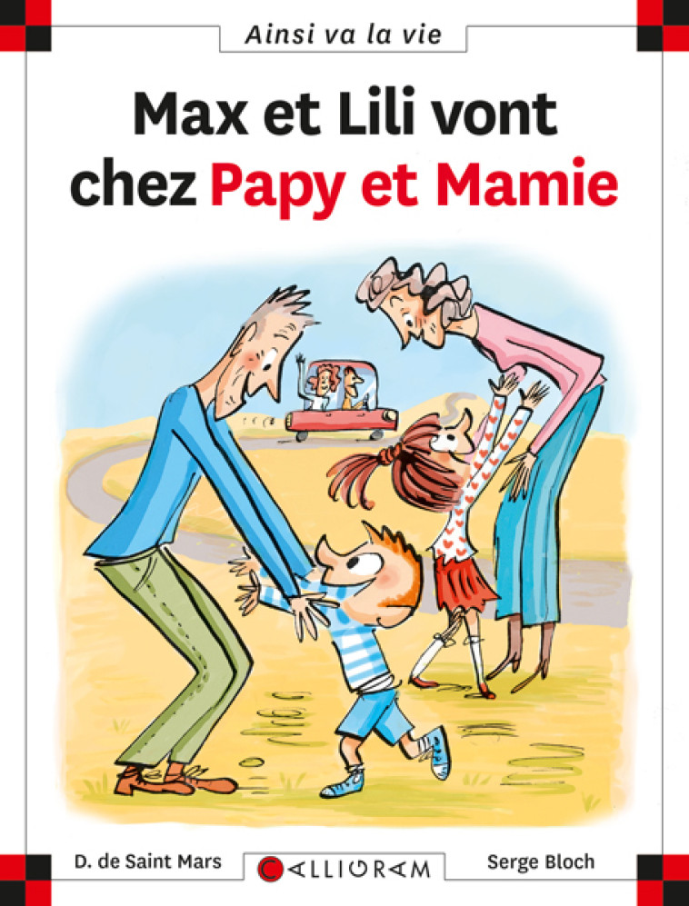 MAX ET LILI VONT CHEZ PAPY ET MAMIE - SAINT MARS (DE) D. - CALLIGRAM