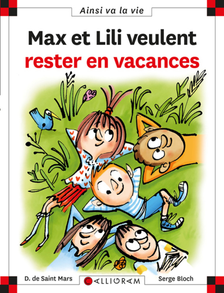 MAX ET LILI VEULENT RESTER EN VACANCES N.118 - SAINT MARS (DE) D. - CALLIGRAM