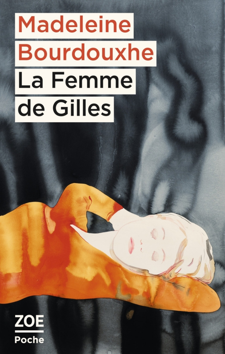 LA FEMME DE GILLES - BOURDOUXHE/SIMON - ZOE