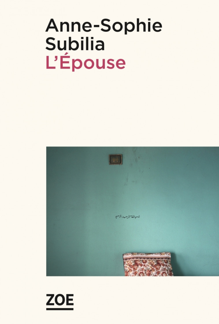 L'EPOUSE - SUBILIA ANNE-SOPHIE - ZOE