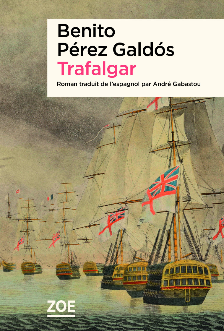 TRAFALGAR - GALDOS BENITO PEREZ - ZOE