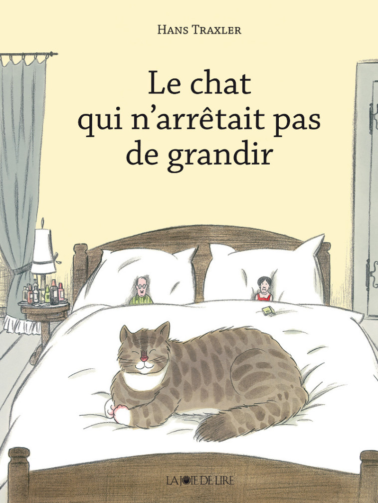 CHAT QUI N'ARRETAIT PAS DE GRANDIR (LE) - TRAXLER HANS - LA JOIE DE LIRE