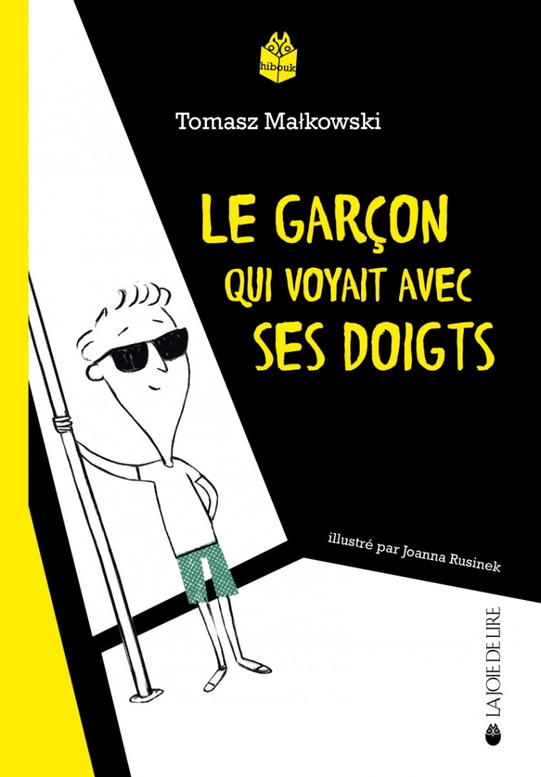 LE GARCON QUI VOYAIT AVEC SES DOIGTS - MALKOWSKI/RUSINEK - LA JOIE DE LIRE