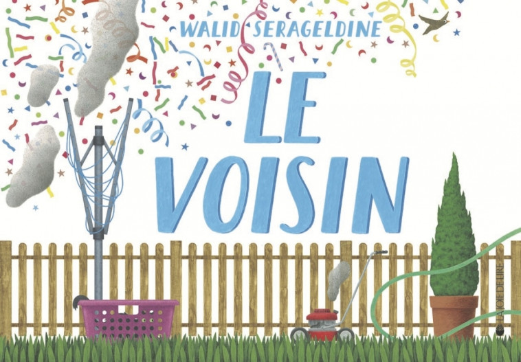 LE VOISIN - SERAGELDINE - LA JOIE DE LIRE