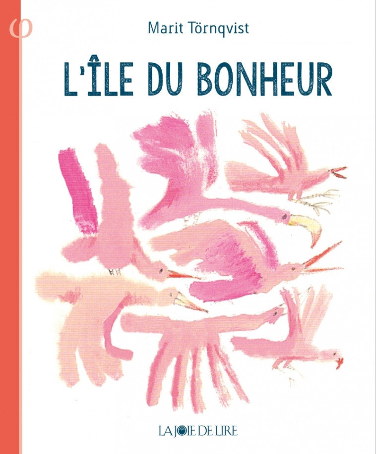 L'ILE DU BONHEUR - TORNQVIST - LA JOIE DE LIRE