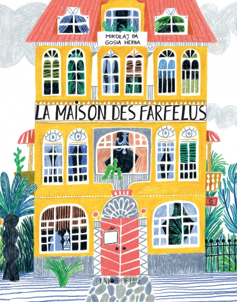 LA MAISON DES FARFELUS - PASISKI/HERBA - LA JOIE DE LIRE