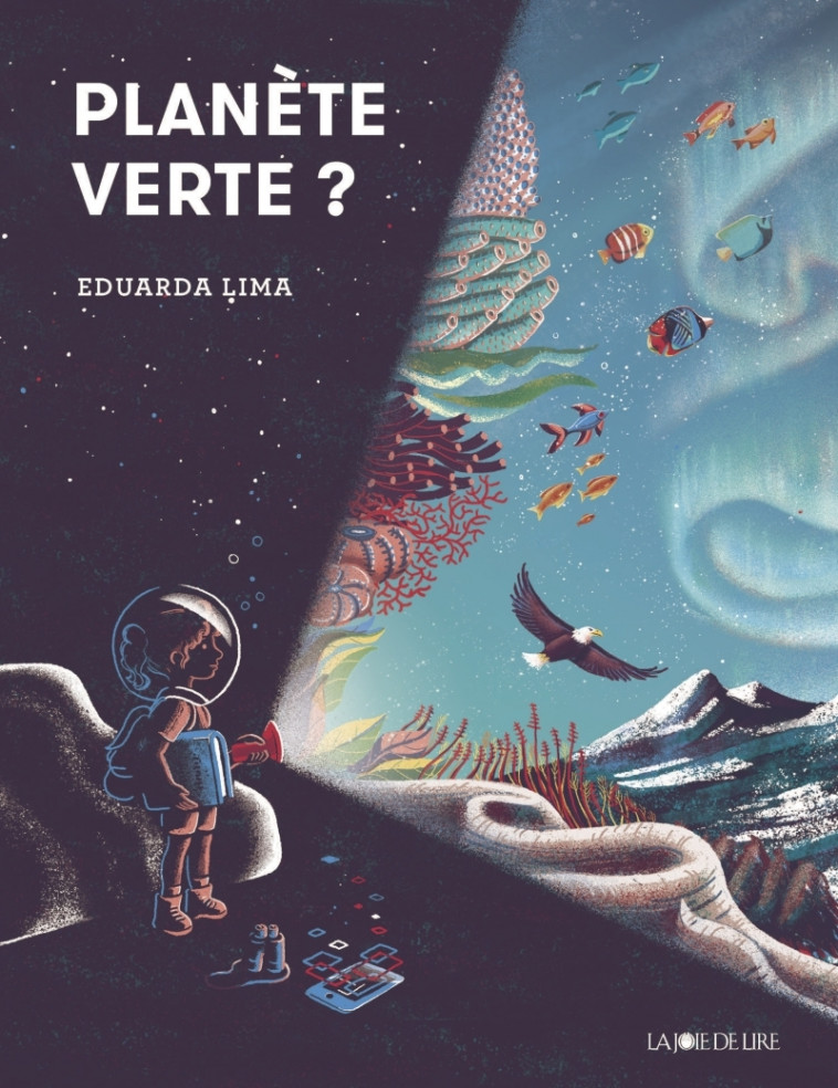 PLANETE VERTE ? - LIMA EDUARDA - LA JOIE DE LIRE