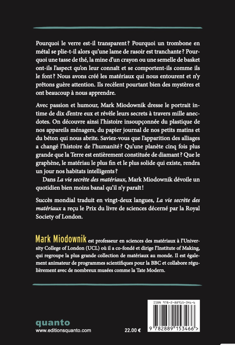 LA VIE SECRETE DES MATERIAUX - L'HISTOIRE S URPRENANTE DE LA PETITE CUILLERE ET D'AUTRE - MIODOWNIK MARK - QUANTO
