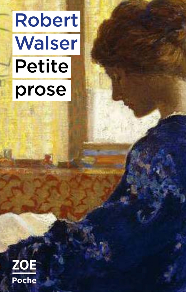 PETITE PROSE - WALSER/UTZ - ZOE