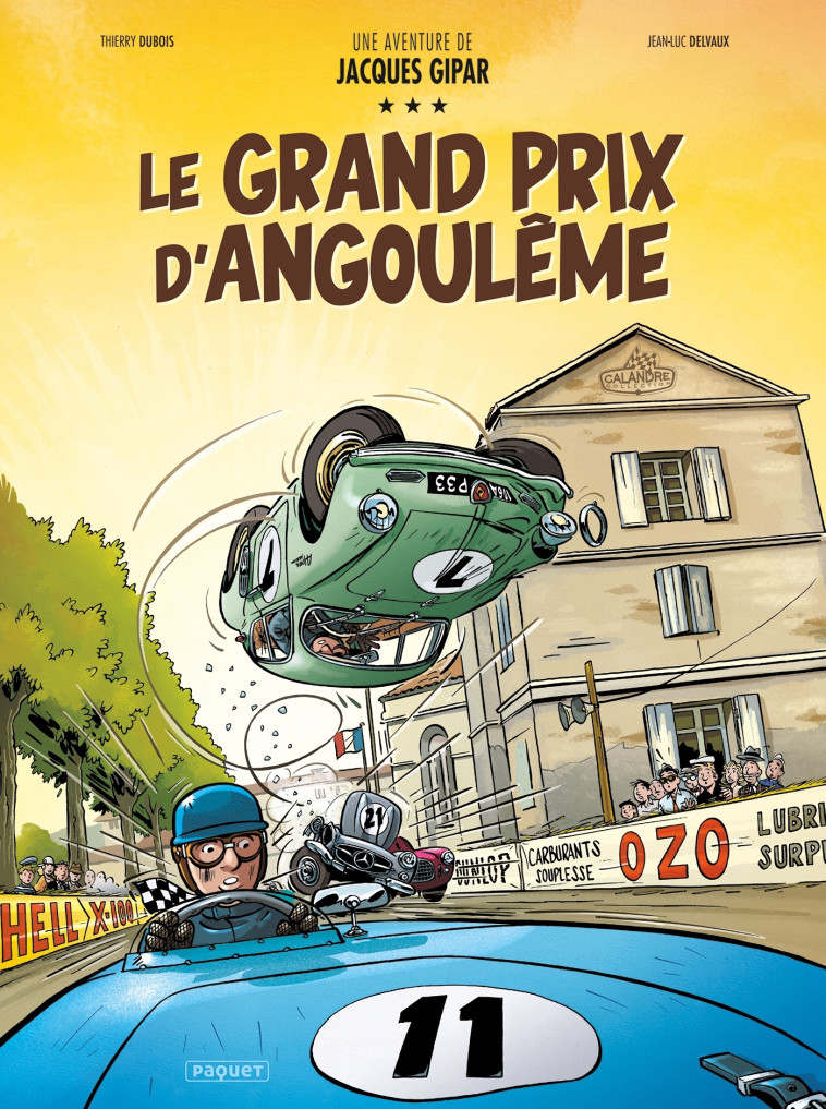 UNE AVENTURE DE JACQUES GIPAR - T11 - LE GRAN - LE GRAND PRIX D'ANGOULEME - DELVAUX/DUBOIS - PAQUET