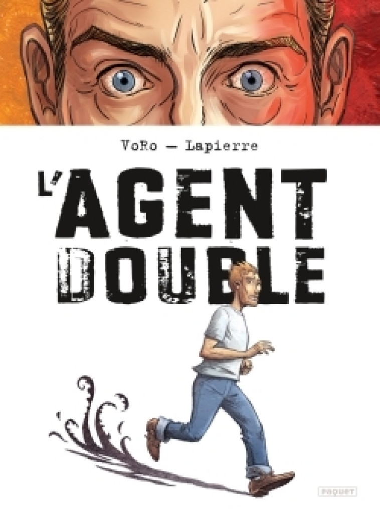 L'AGENT DOUBLE - RIOUX/LAPIERRE - PAQUET