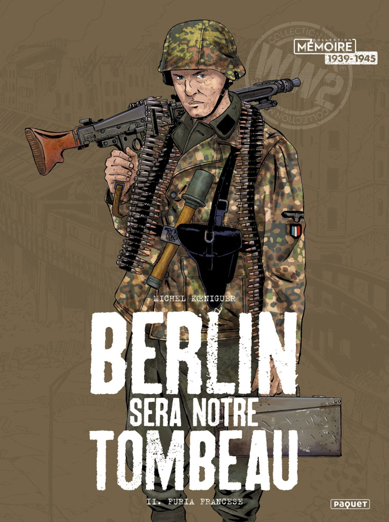 BERLIN SERA NOTRE TOMBEAU - T2 - FURIA FRANCESE - KOENIGUER/ALQUIER - PAQUET