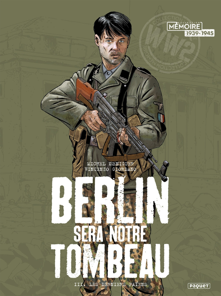 BERLIN SERA NOTRE TOMBEAU - T03 - LES DERNIERS PAIENS - KOENIGUER/ALQUIER - PAQUET