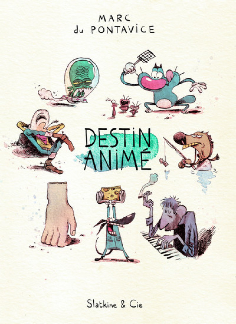 DESTIN ANIME - DU PONTAVICE MARC - SLATKINE ET CIE