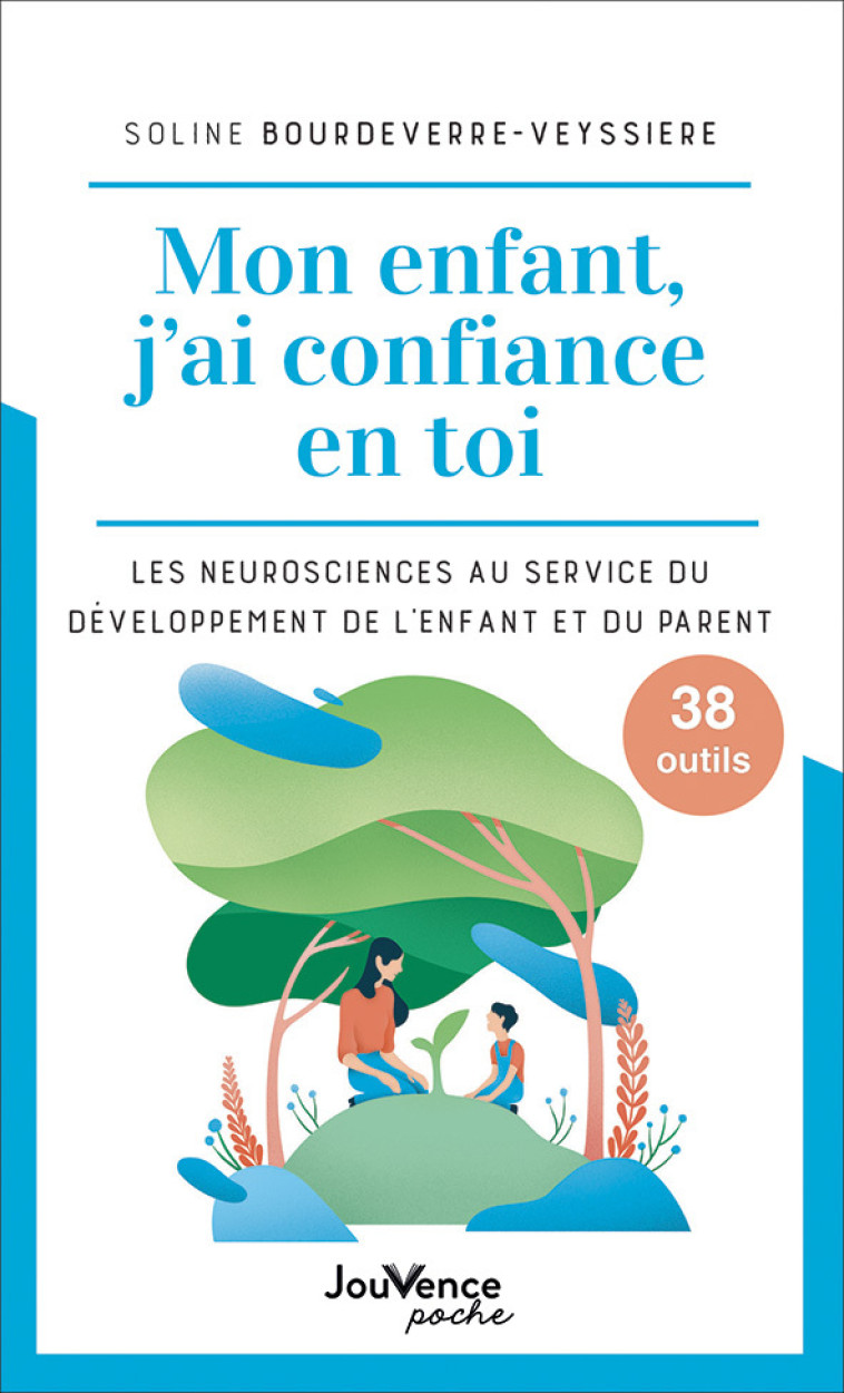 MON ENFANT, J'AI CONFIANCE EN TOI - BOURDEVERRE-VEYSSIER - JOUVENCE