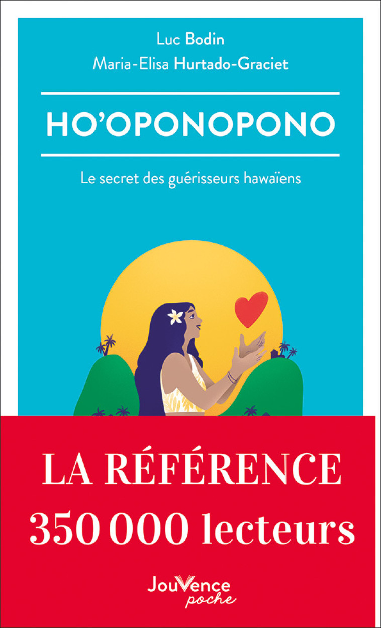 HO'OPONOPONO - LE SECRET DES GUERISSEURS HA WAIENS - BODIN - JOUVENCE