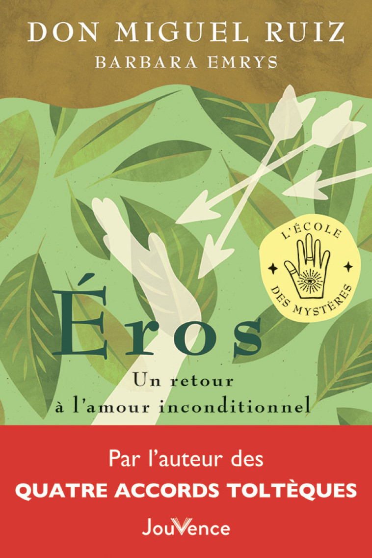 EROS - UN RETOUR A L'AMOUR INCONDITIONNEL - RUIZ/EMRYS - JOUVENCE