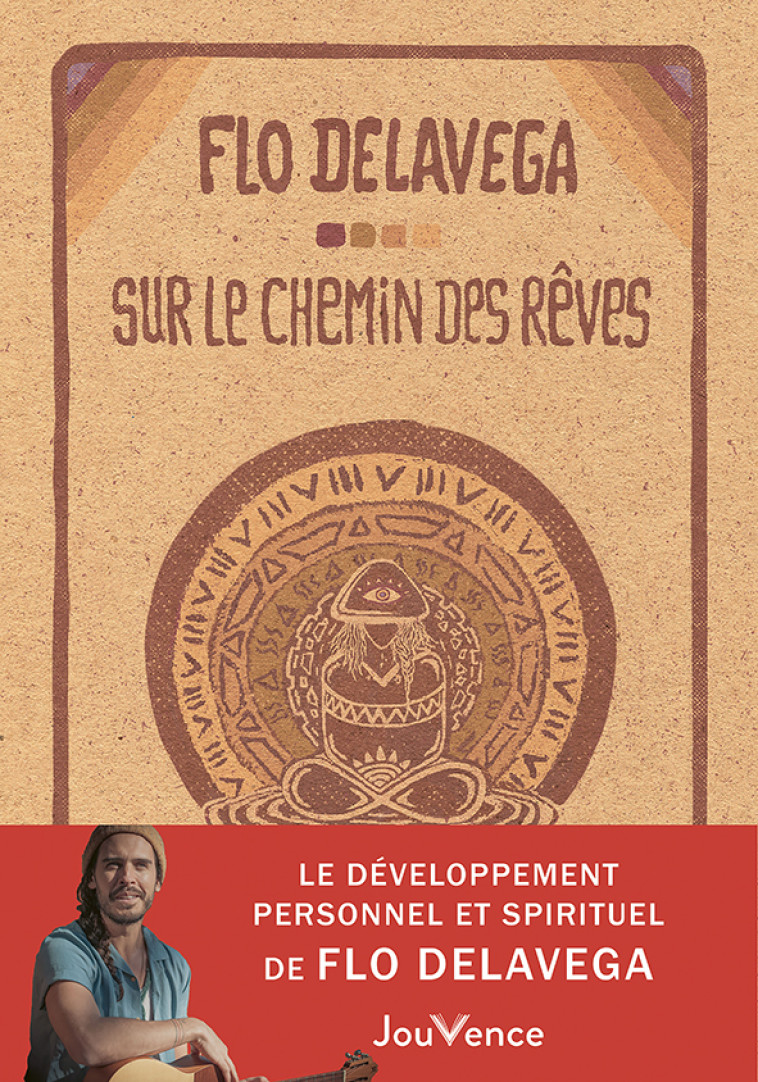 SUR LE CHEMIN DES REVES - DELAVEGA FLO - JOUVENCE