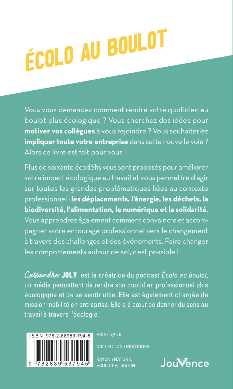 ECOLO AU BOULOT - 60 ECO-DEFIS A REALISER SEUL, ENTRE COLLEGUES OU DANS TOUTE L'ENTREPRISE - JOLY CASSANDRE - JOUVENCE