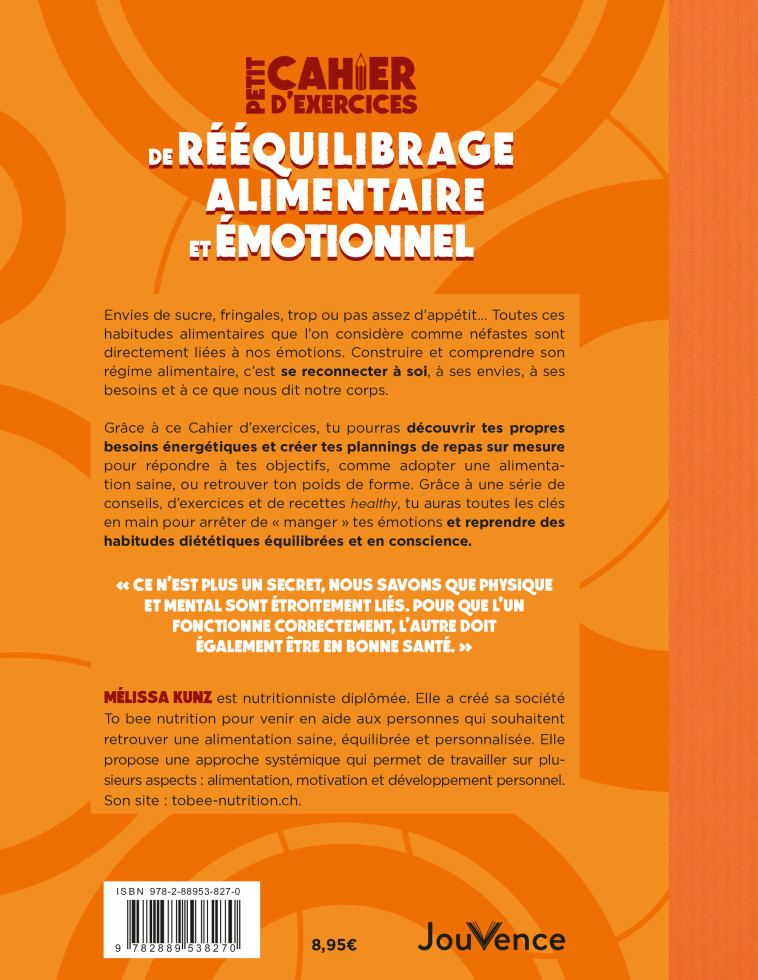 PETIT CAHIER D'EXERCICES DE REEQUILIBRAGE ALIMENTAIRE ET EMOTIONNEL : MON PROGRAMME ZERO PRIVATION - KUNZ MELISSA - JOUVENCE