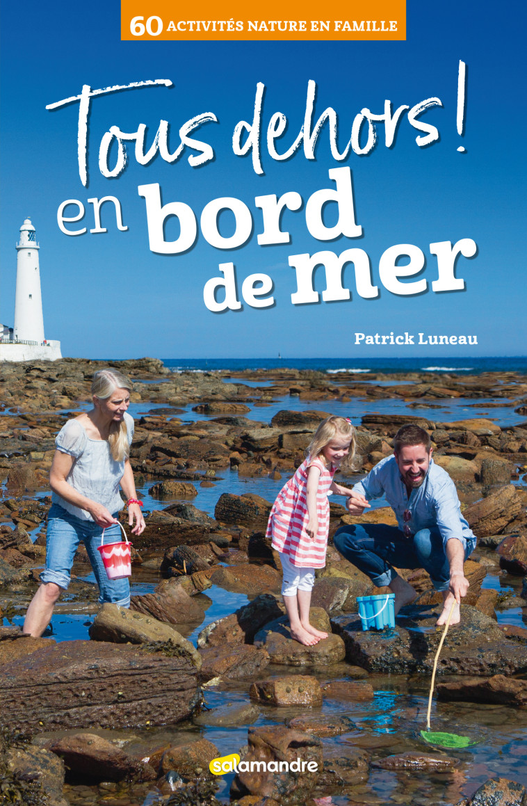 TOUS DEHORS EN BORD DE MER - LUNEAU PATRICK - LA SALAMANDRE