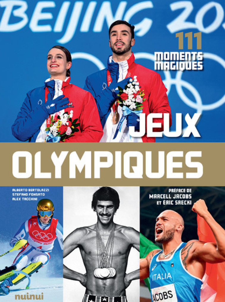 JEUX OLYMPIQUES - 110 MOMENTS MAGIQUES - BERTOLAZZI/TACCHINI - NUINUI